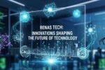 Renas Tech: Innovations Shaping the Future of Technology