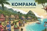 Kompama: How to Experience the Locale Responsibly